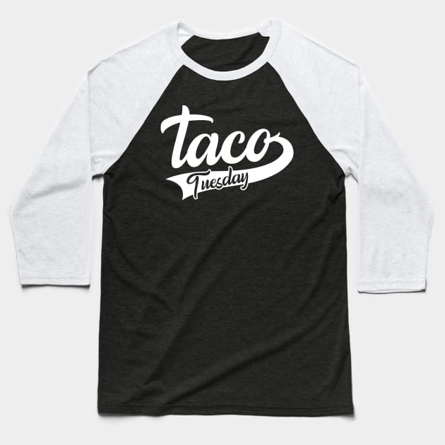 Taco Tuesday Baseball T-Shirt by WMKDesign